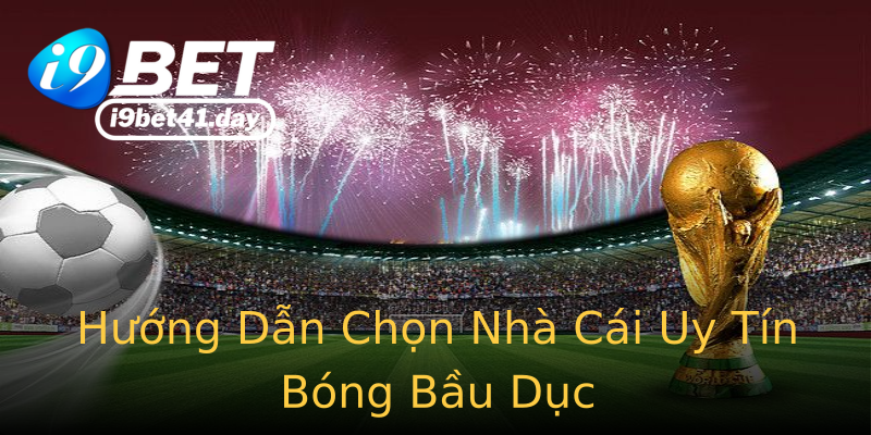 Hướng Dẫn Chọn Nhà Cái Uy Tín Bóng Bầu Dục Hướng Dẫn Chọn Nhà Cái Uy Tín Bóng Bầu Dục